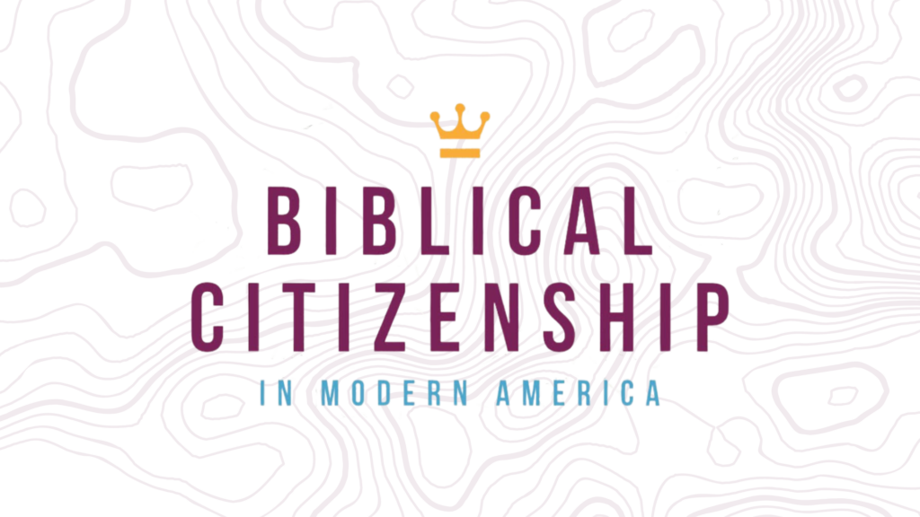 Series - Biblical Citizenship